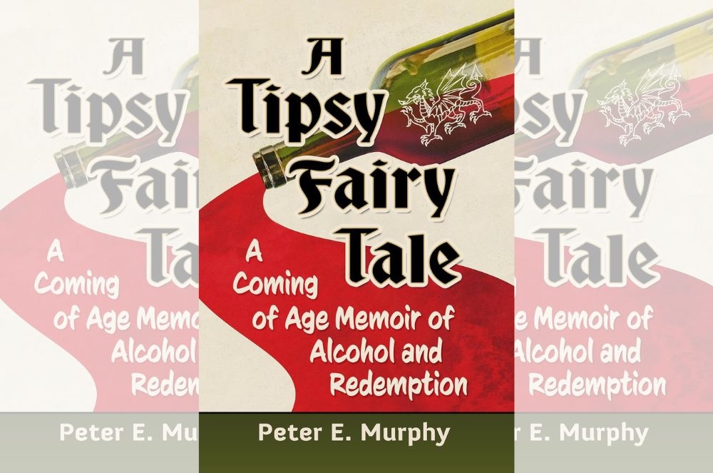 Book review: A Tipsy Fairy Tale: A coming of age memoir of alcohol and redemption